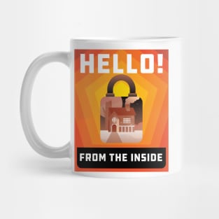 Hello from the inside Quarantine shirt, quarantine and chill tee Mug